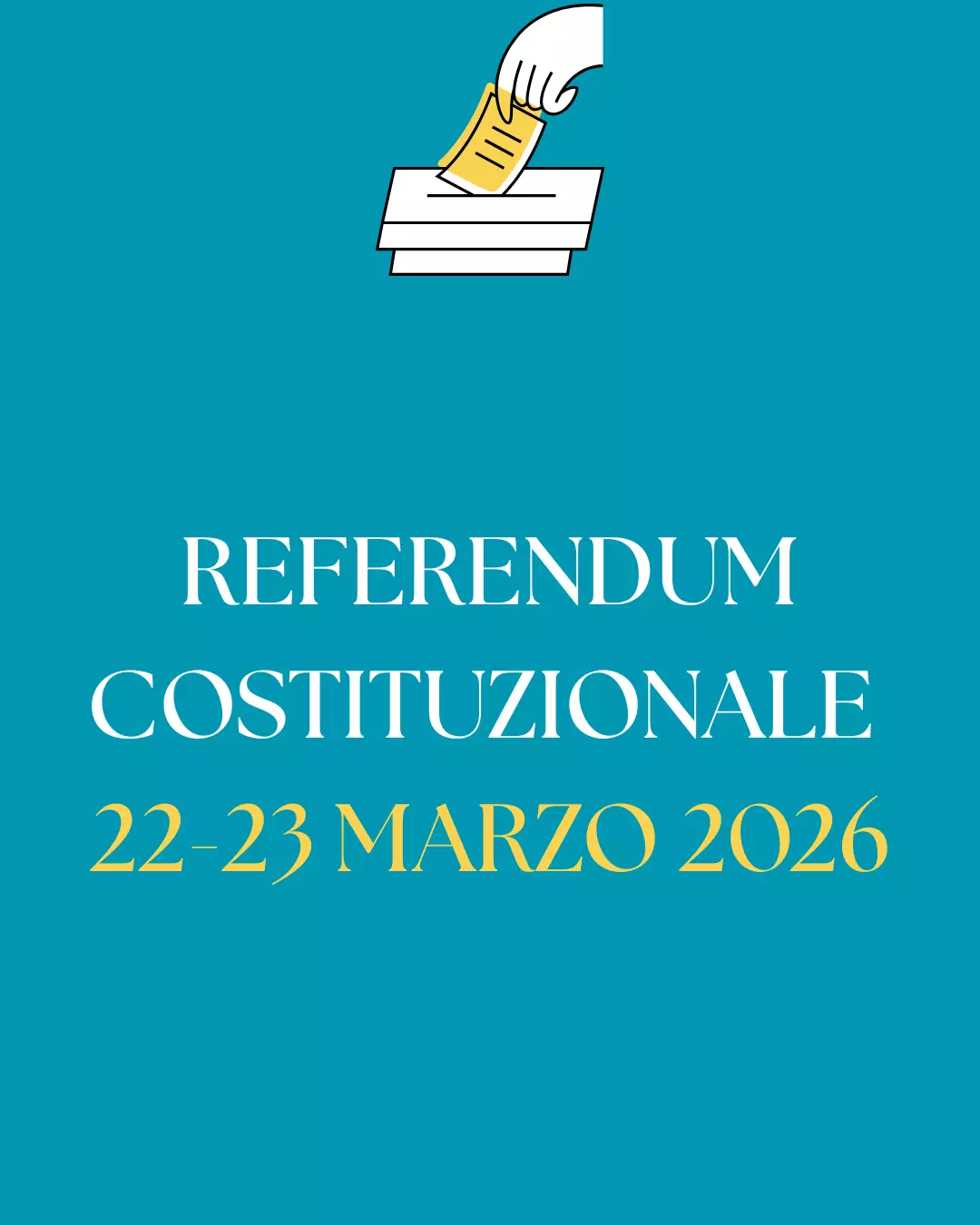 REFERENDUM POPOLARE CONFERMATIVO SULLA LEGGE COSTITUZIONALE- DOMENICA 22 E LUNEDI 23 MARZO 2026